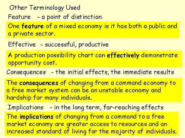 Other Terminology Used Feature - a point of distinction One feature of a mixed