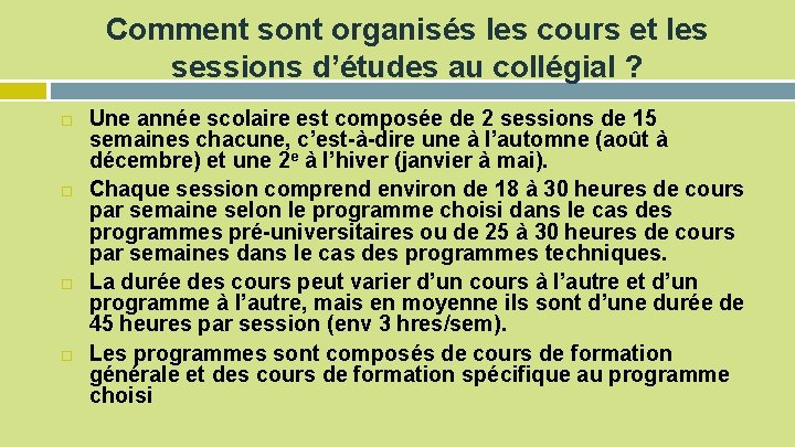 Comment sont organisés les cours et les sessions d’études au collégial ? Une année