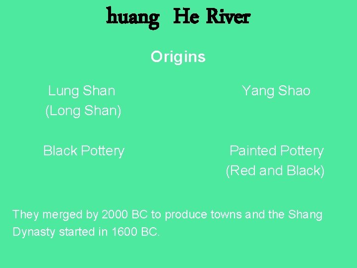 huang He River Origins Lung Shan (Long Shan) Yang Shao Black Pottery Painted Pottery