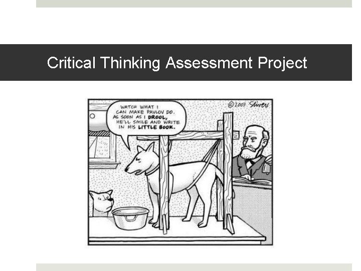 Critical Thinking Assessment Project 