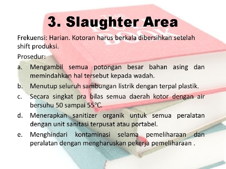 3. Slaughter Area 