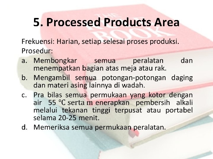 5. Processed Products Area 