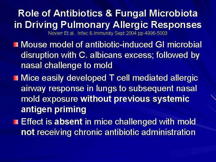 Role of Antibiotics & Fungal Microbiota in Driving Pulmonary Allergic Responses Noverr Et al.