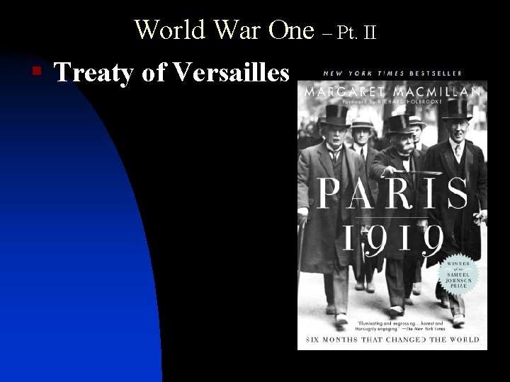 World War One – Pt. II § Treaty of Versailles 