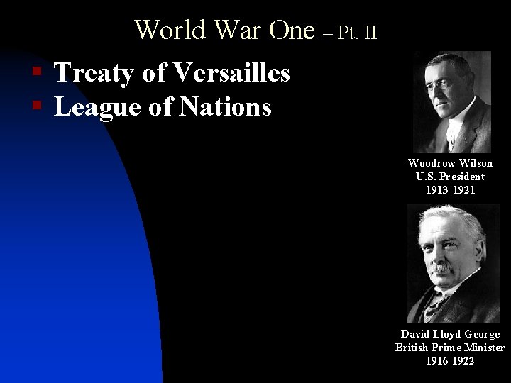 World War One – Pt. II § Treaty of Versailles § League of Nations