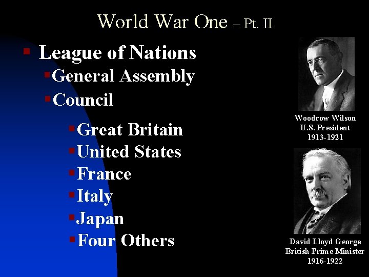 World War One – Pt. II § League of Nations §General Assembly §Council §Great