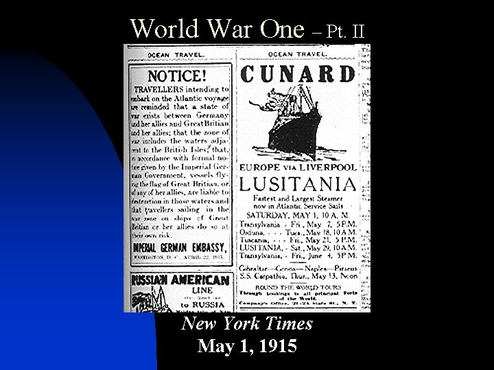 World War One – Pt. II New York Times May 1, 1915 
