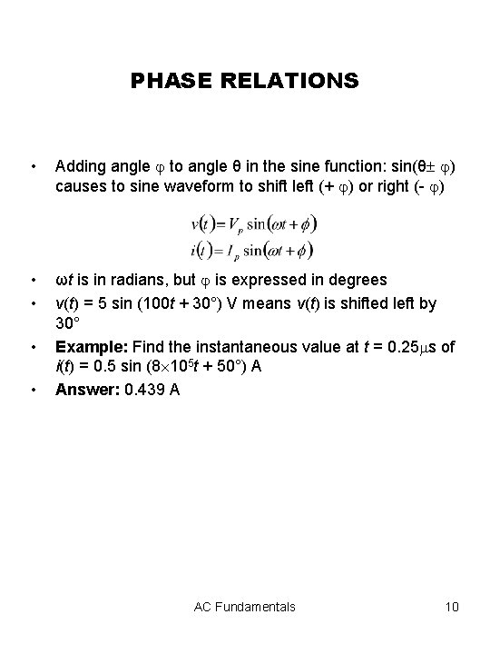 PHASE RELATIONS • Adding angle to angle θ in the sine function: sin(θ )
