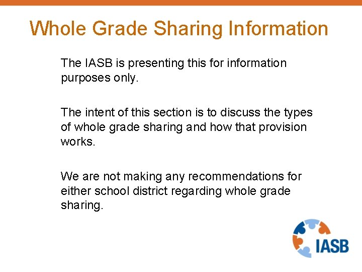 Whole Grade Sharing Information The IASB is presenting this for information purposes only. The