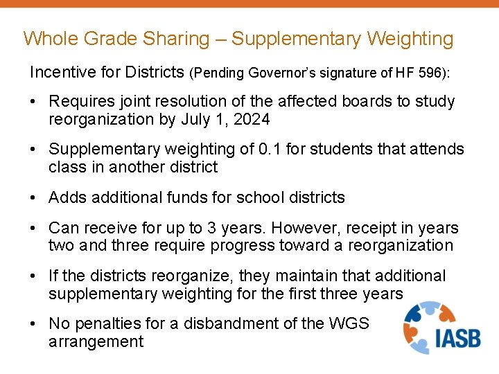 Whole Grade Sharing – Supplementary Weighting Incentive for Districts (Pending Governor’s signature of HF