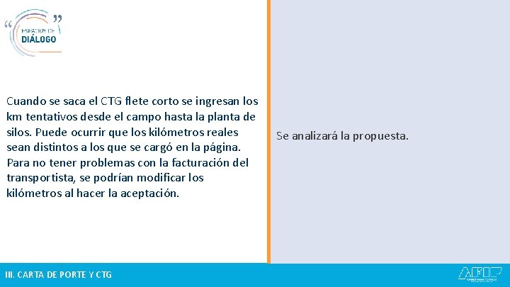 Cuando se saca el CTG flete corto se ingresan los km tentativos desde el