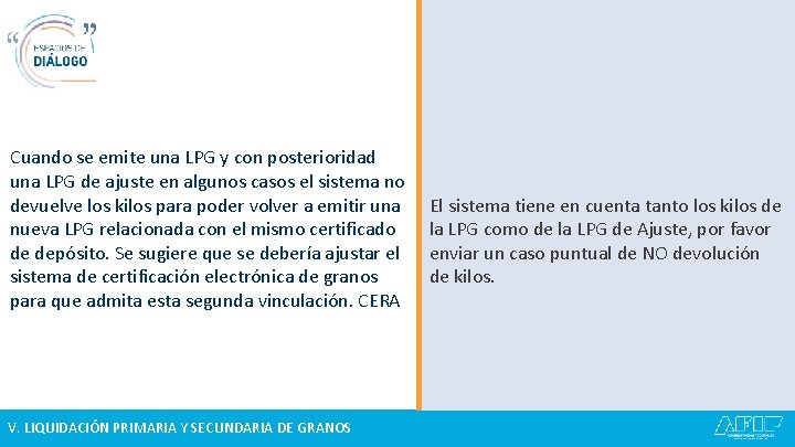 Cuando se emite una LPG y con posterioridad una LPG de ajuste en algunos