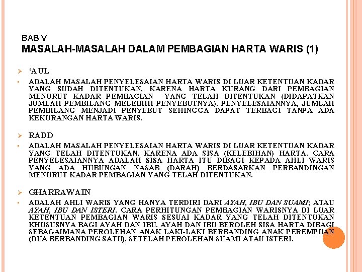 BAB V MASALAH-MASALAH DALAM PEMBAGIAN HARTA WARIS (1) Ø ‘AUL • ADALAH MASALAH PENYELESAIAN