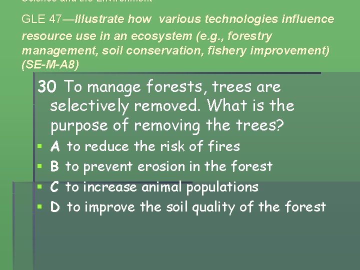 Science and the Environment GLE 47—Illustrate how various technologies influence resource use in an Science and the Environment GLE 47—Illustrate how various technologies influence resource use in an