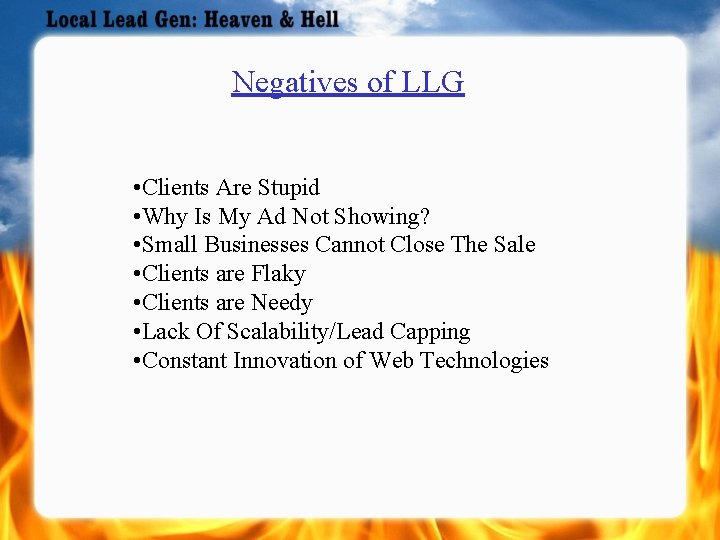 Negatives of LLG • Clients Are Stupid • Why Is My Ad Not Showing?