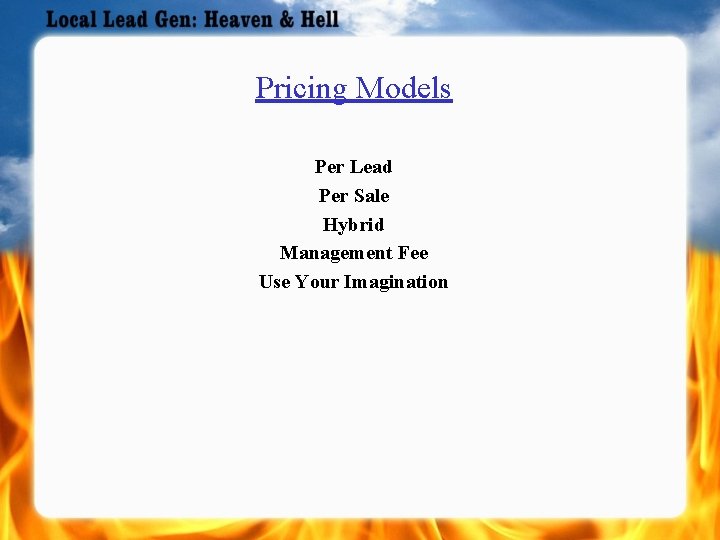 Pricing Models Per Lead Per Sale Hybrid Management Fee Use Your Imagination 