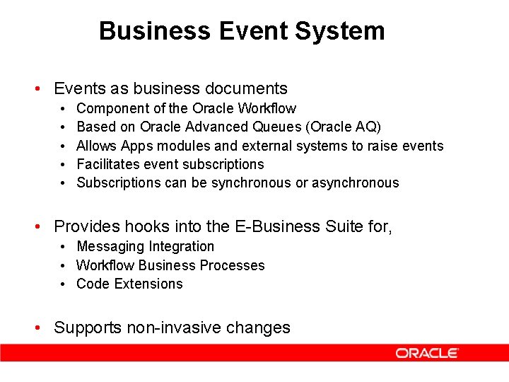 Business Event System • Events as business documents • • • Component of the