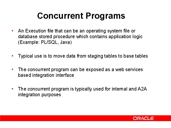Concurrent Programs • An Execution file that can be an operating system file or