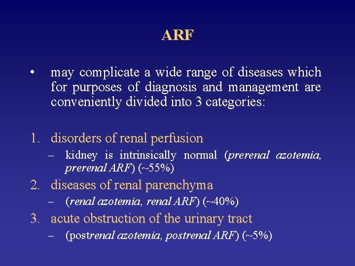 ARF • may complicate a wide range of diseases which for purposes of diagnosis