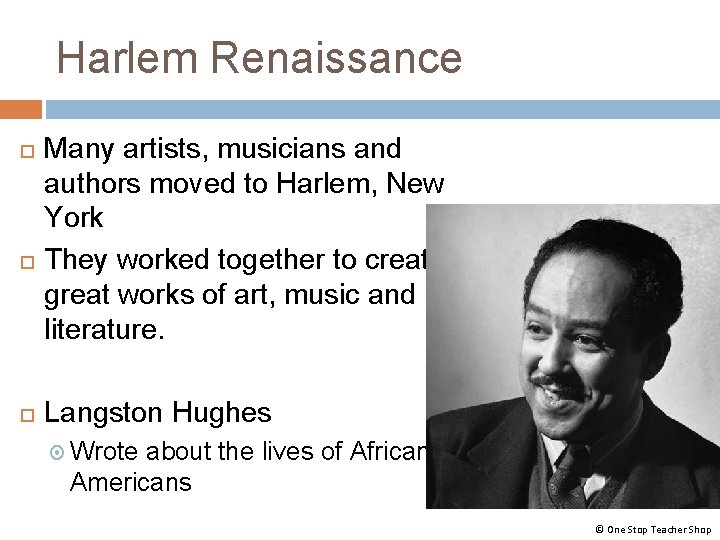 Harlem Renaissance Many artists, musicians and authors moved to Harlem, New York They worked Harlem Renaissance Many artists, musicians and authors moved to Harlem, New York They worked