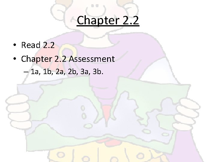 Chapter 2. 2 • Read 2. 2 • Chapter 2. 2 Assessment – 1