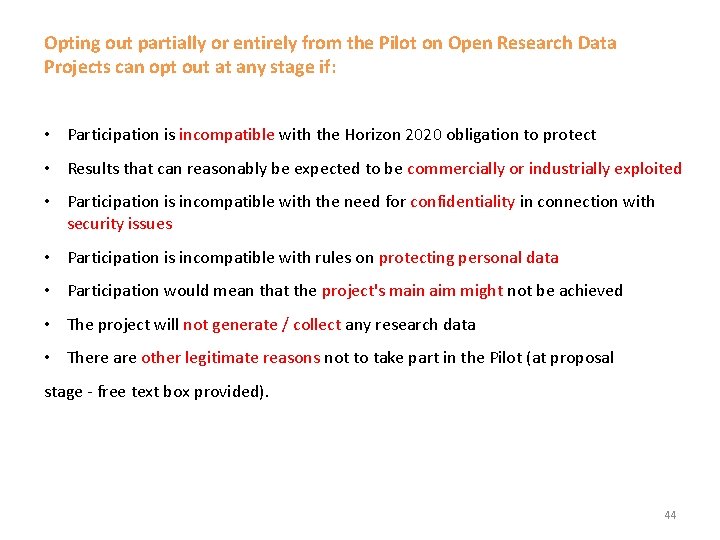 Opting out partially or entirely from the Pilot on Open Research Data Projects can