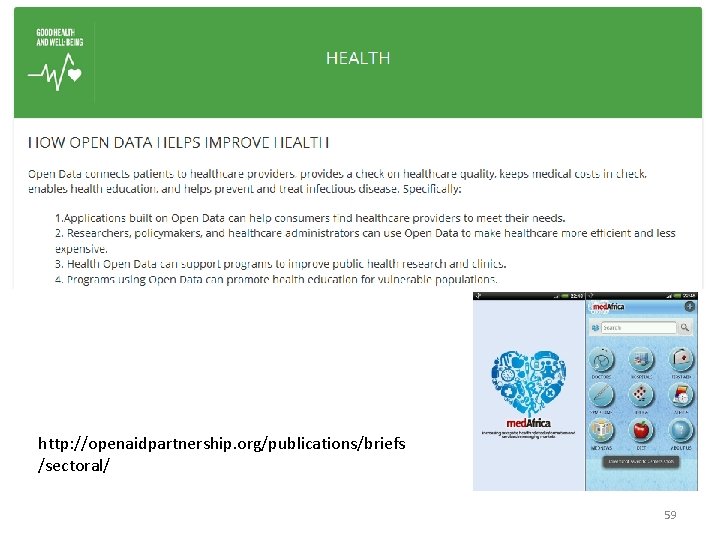 http: //openaidpartnership. org/publications/briefs /sectoral/ 59 