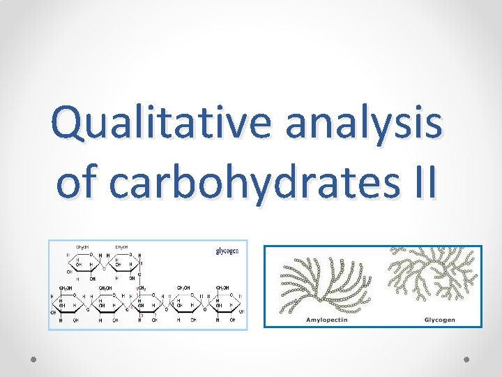 Qualitative analysis of carbohydrates II 