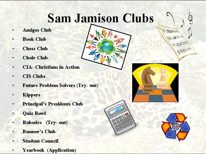 Sam Jamison Clubs • Amigos Club • Book Club • Chess Club • Choir