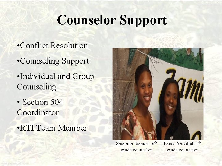 Counselor Support • Conflict Resolution • Counseling Support • Individual and Group Counseling •