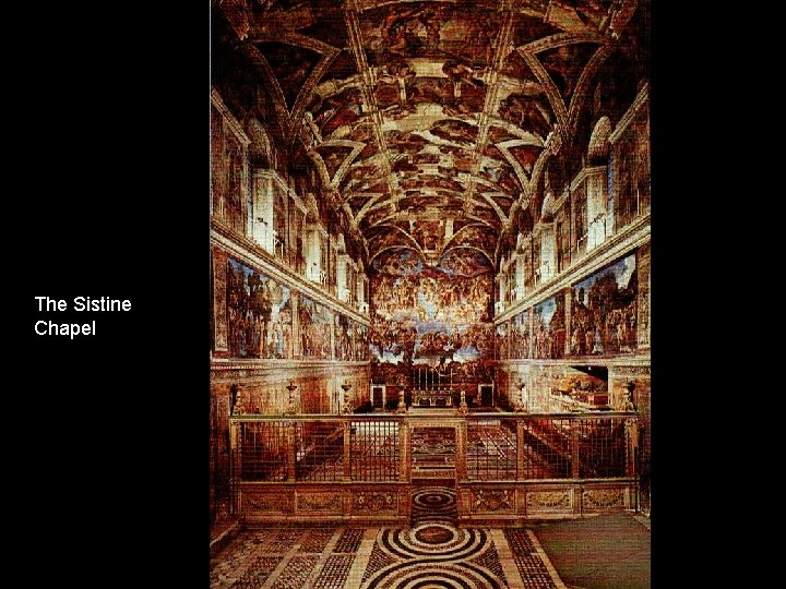 Sistine The Sistine Chapel Sistine The Sistine Chapel