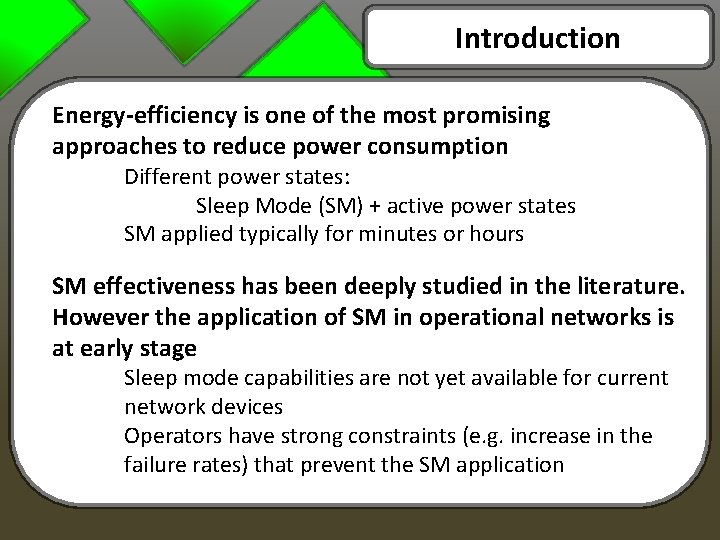 Introduction Energy-efficiency is one of the most promising approaches to reduce power consumption Different Introduction Energy-efficiency is one of the most promising approaches to reduce power consumption Different