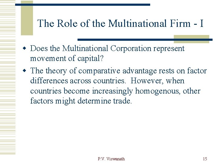 The Role of the Multinational Firm - I w Does the Multinational Corporation represent