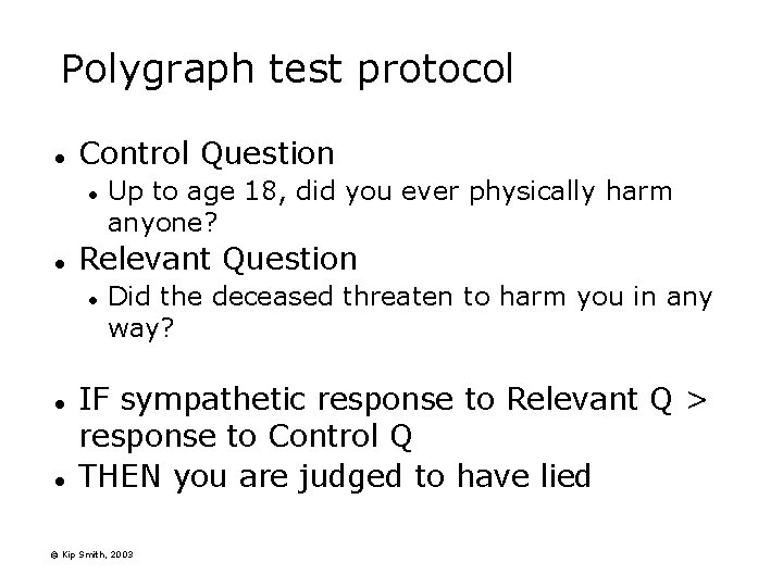 Polygraph test protocol l Control Question l l Relevant Question l l l Up Polygraph test protocol l Control Question l l Relevant Question l l l Up
