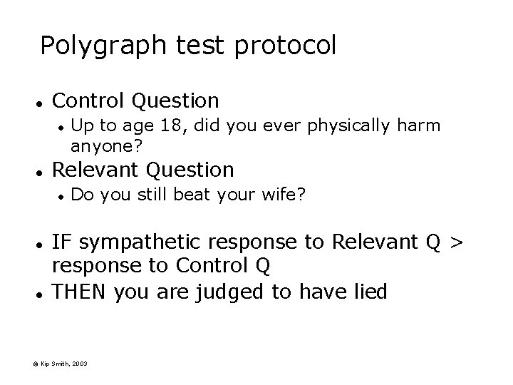 Polygraph test protocol l Control Question l l Relevant Question l l l Up Polygraph test protocol l Control Question l l Relevant Question l l l Up