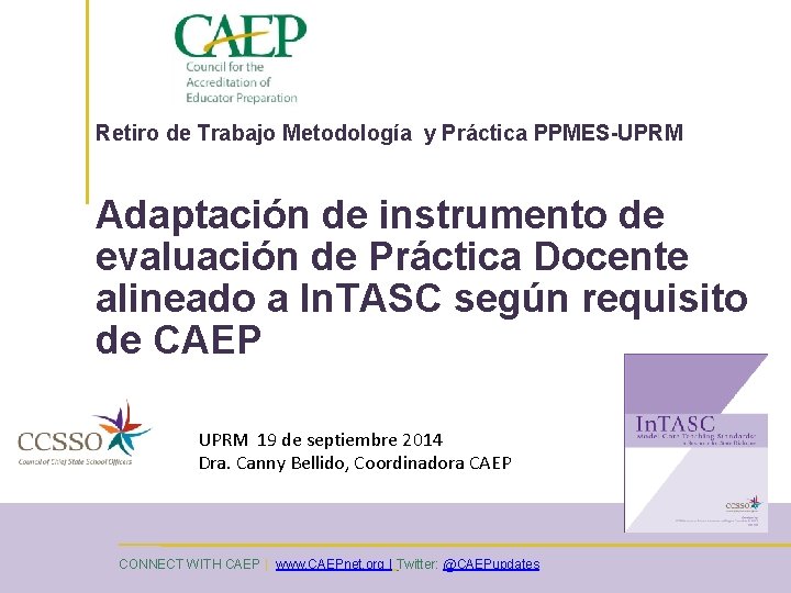 Retiro de Trabajo Metodología y Práctica PPMES-UPRM Adaptación de instrumento de evaluación de Práctica