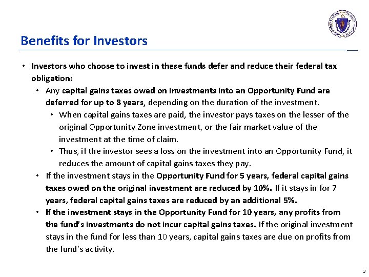 Benefits for Investors • Investors who choose to invest in these funds defer and