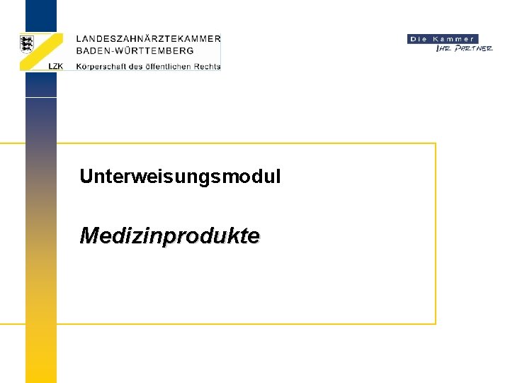 Unterweisungsmodul Medizinprodukte 