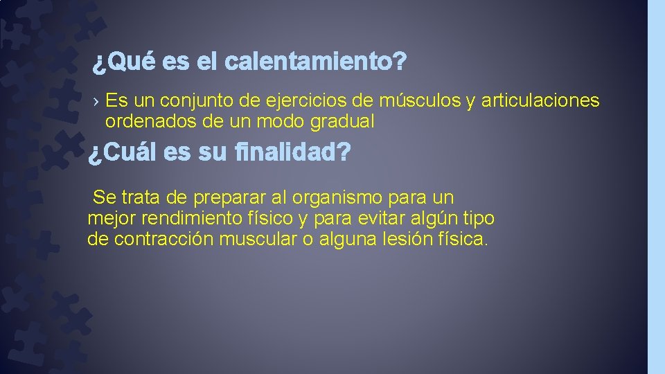 ¿Qué es el calentamiento? › Es un conjunto de ejercicios de músculos y articulaciones