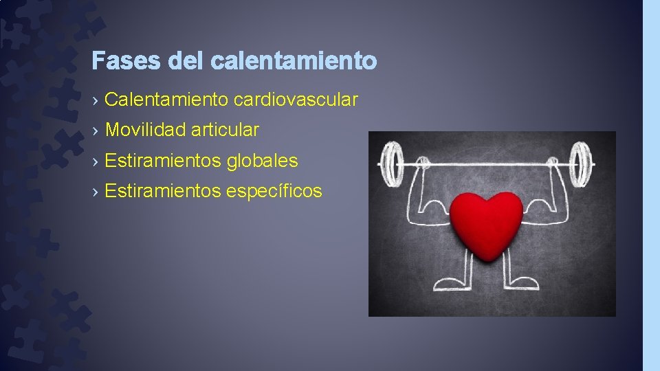 Fases del calentamiento › Calentamiento cardiovascular › Movilidad articular › Estiramientos globales › Estiramientos