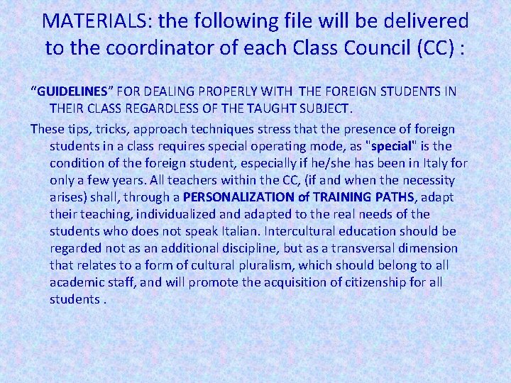 MATERIALS: the following file will be delivered to the coordinator of each Class Council