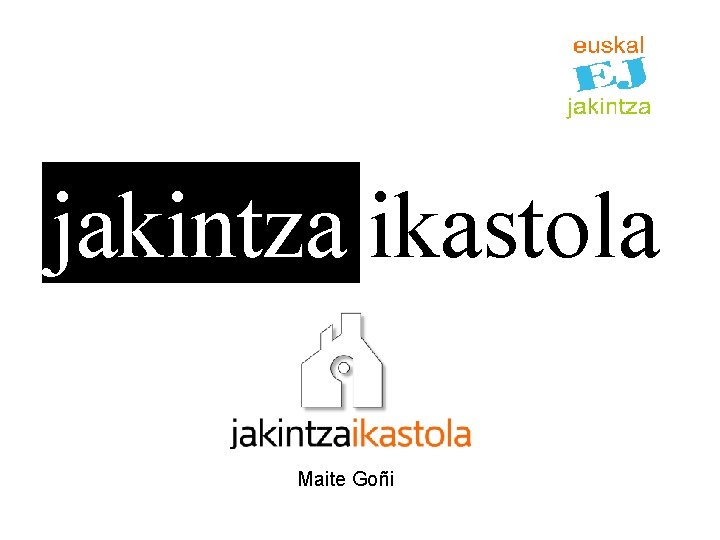 jakintza ikastola Maite Goñi 