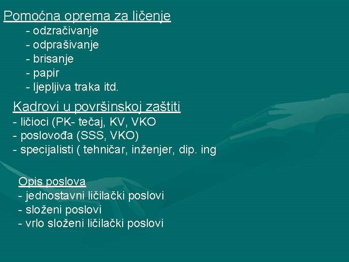 Pomoćna oprema za ličenje - odzračivanje - odprašivanje - brisanje - papir - ljepljiva
