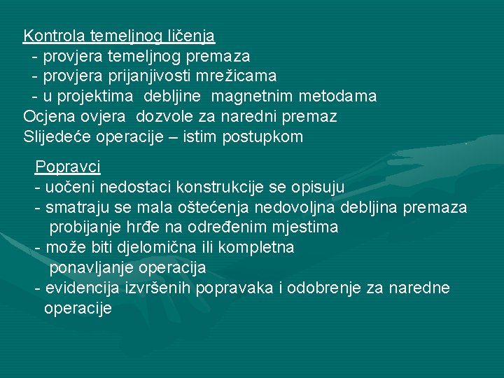 Kontrola temeljnog ličenja - provjera temeljnog premaza - provjera prijanjivosti mrežicama - u projektima