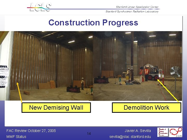 Construction Progress New Demising Wall FAC Review October 27, 2005 MMF Status Demolition Work