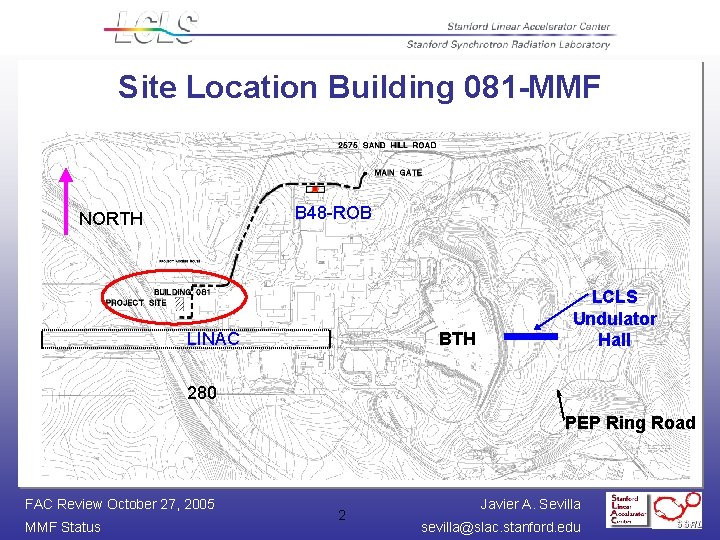 Site Location Building 081 -MMF B 48 -ROB NORTH LINAC BTH LCLS Undulator Hall