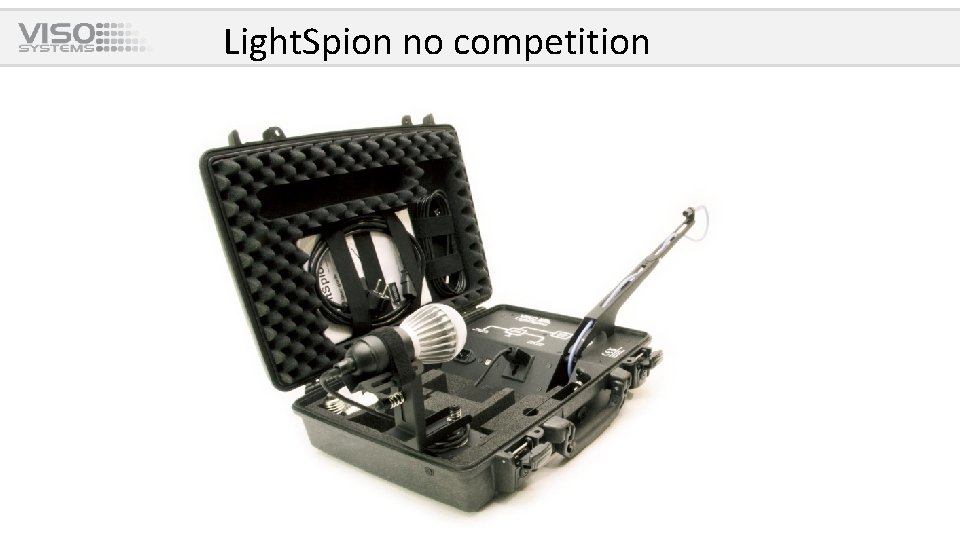 Light. Spion no competition 