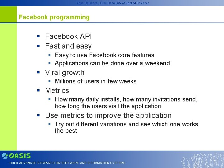 Teppo Räisänen | Oulu University of Applied Sciences Facebook programming § Facebook API §