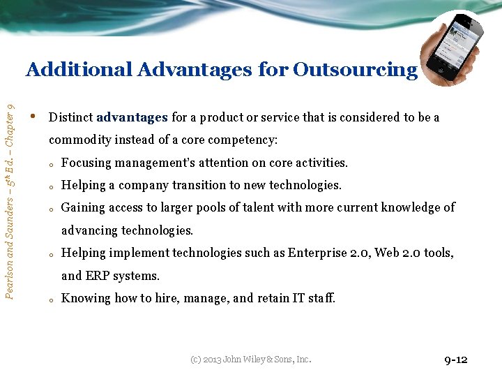 Pearlson and Saunders – 5 th Ed. – Chapter 9 Additional Advantages for Outsourcing