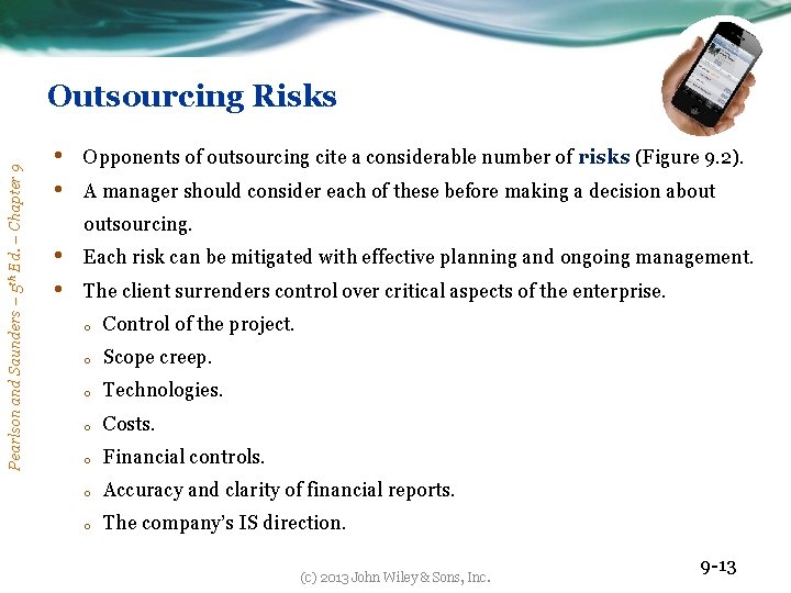 Pearlson and Saunders – 5 th Ed. – Chapter 9 Outsourcing Risks • •